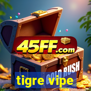 tigre vipe